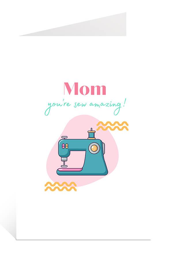 Download Free Printable Mother's Day Card: Mom, You're Sew Amazing